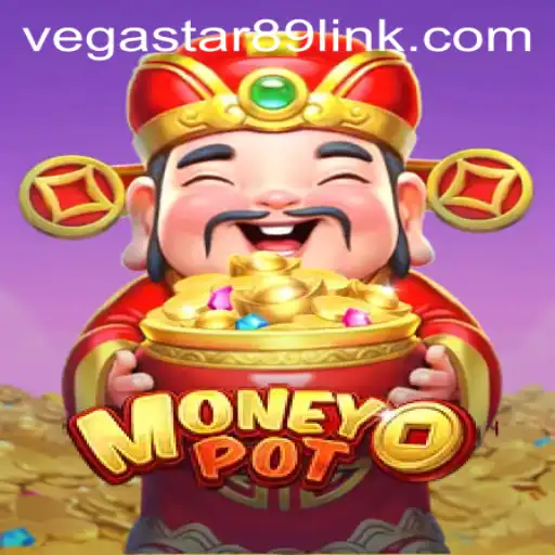 Unveiling MoneyPot: The Thrilling World of VegaStar89
